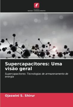 portada Supercapacitores: Uma Visão Geral: Supercapacitores: Tecnologias de Armazenamento de Energia