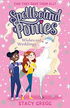 portada Spellbound Ponies: Wishes and Weddings: Book 3 (en Inglés)