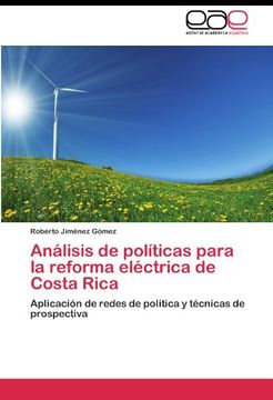portada Análisis de políticas para la reforma eléctrica de Costa Rica: Aplicación de redes de política y técnicas de prospectiva