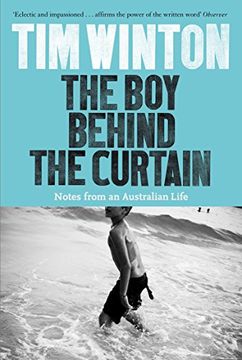 portada The Boy Behind the Curtain: Notes From an Australian Life