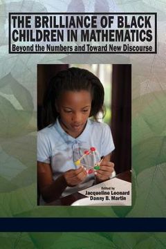 portada the brilliance of black children in mathematics: beyond the numbers and toward new discourse (en Inglés)
