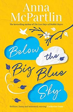 portada Below the big Blue Sky: Jojo Moyes Meets Marian Keyes in This Heartwarming, Laugh-Out-Loud Novel 