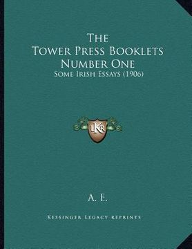 portada the tower press booklets number one: some irish essays (1906) (en Inglés)