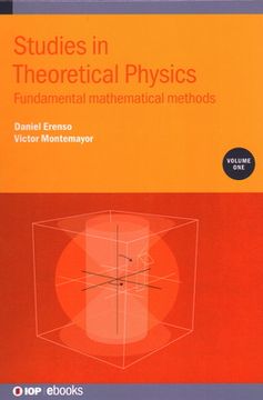 portada Studies in Theoretical Physics, Volume 1: Fundamental mathematical methods (en Inglés)