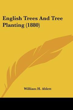 portada english trees and tree planting (1880)