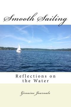 portada Smooth Sailing: Reflections on the Water (in English)