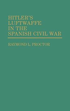 portada Hitler's Luftwaffe in the Spanish Civil war (Contributions in Military Studies) (en Inglés)