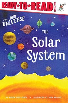 The Solar System: Ready-To-Read Level 1 (en Inglés)