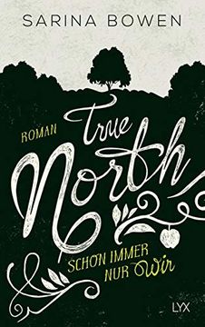 portada True North - Schon Immer nur wir (Vermont-Reihe, Band 2)
