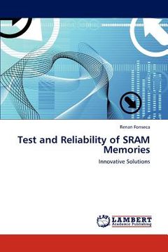 portada test and reliability of sram memories (en Inglés)