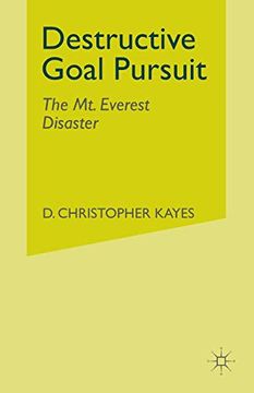 portada Destructive Goal Pursuit: The mt. Everest Disaster (in English)