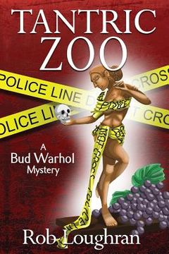 portada Tantric Zoo: A Bud Warhol Mystery (en Inglés)