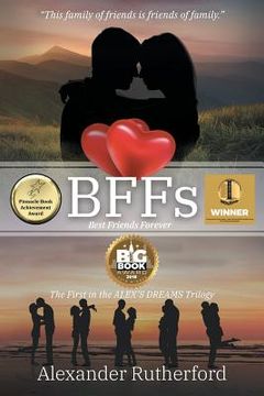 portada BFFs: Best Friends Forever - The First in the ALEX's DREAMS Trilogy (en Inglés)