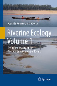 portada Riverine Ecology Volume 1: Eco-Functionality of the Physical Environment of Rivers (en Inglés)