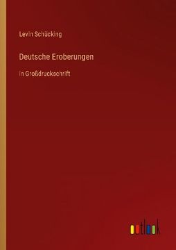 portada Deutsche Eroberungen: In Großdruckschrift (en Alemán)