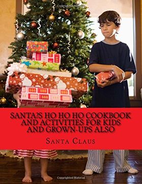 portada Santa?s Ho Ho Ho Cookbook and activities for kids and Grown-Ups also