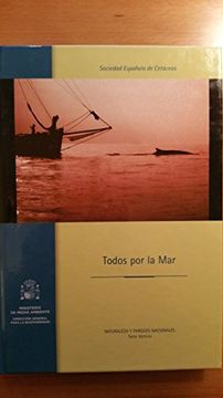 portada Todos por la Mar: Sociedad Española de Cetaceos (Incluye cd)