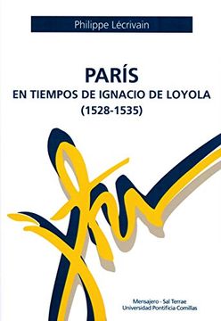 portada Paris en Tiempos de Ignacio de Loyola (1528-1535) (in Spanish)