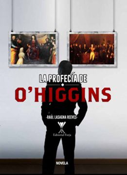 portada La Profecia De O Higgins (in Spanish)