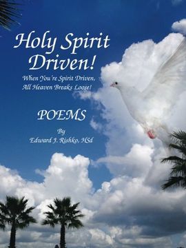 portada Holy Spirit Driven!: When You're Spirit Driven, All Heaven Breaks Loose!