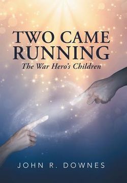 portada Two Came Running: The War Hero's Children (en Inglés)