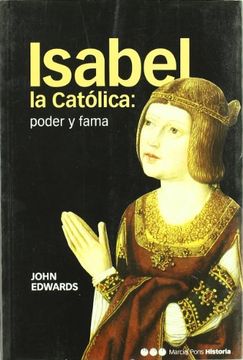 isabel la católica, poder y fama
