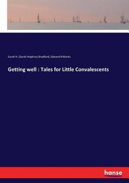 portada Getting well: Tales for Little Convalescents (en Inglés)