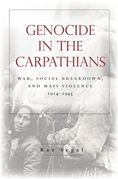 portada Genocide in the Carpathians: War, Social Breakdown, and Mass Violence, 1914-1945 (Stanford Studies on Central and Eastern Europe) (en Inglés)