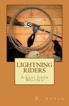 portada Lightning Riders: A Clay Jared Western (in English)