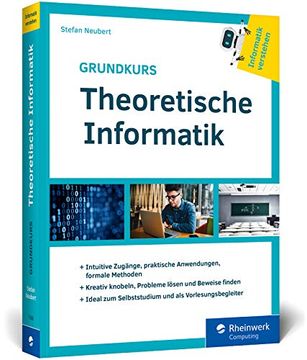 portada Grundkurs Theoretische Informatik: Aus der Buchreihe »Informatik Verstehen«. Ideal zum Studium als Vorlesungsbegleiter (en Alemán)