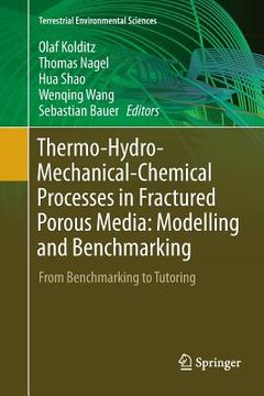 portada Thermo-Hydro-Mechanical-Chemical Processes in Fractured Porous Media: Modelling and Benchmarking: From Benchmarking to Tutoring (en Inglés)