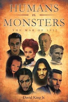 portada Humans vs Monsters: The War of 1912 (en Inglés)