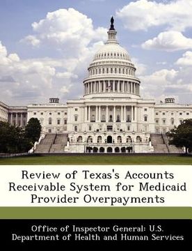 portada review of texas's accounts receivable system for medicaid provider overpayments