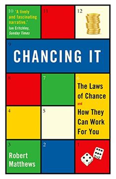 portada Chancing it: The Laws of Chance and How They Can Work For You
