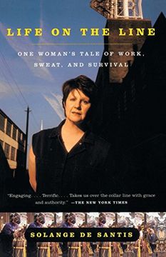portada Life on the Line: One Woman's Tale of Work, Sweat, and Survival (en Inglés)