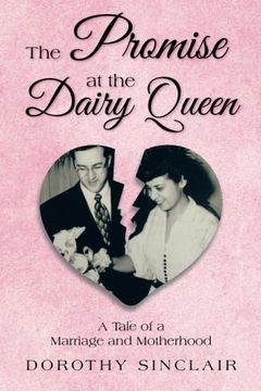 portada The Promise at the Dairy Queen: A Tale of a Marriage and Motherhood (en Inglés)