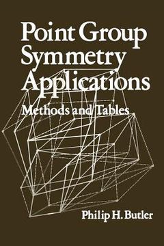 portada Point Group Symmetry Applications: Methods and Tables (en Inglés)