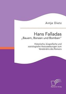 portada Hans Falladas „Bauern, Bonzen und Bomben": Historische, biografische und soziologische Voraussetzungen zum Verständnis des Romans