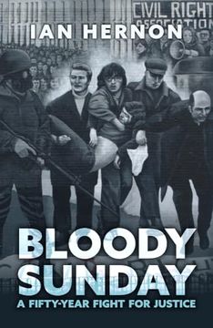 portada Bloody Sunday: A Fifty-Year Fight for Justice