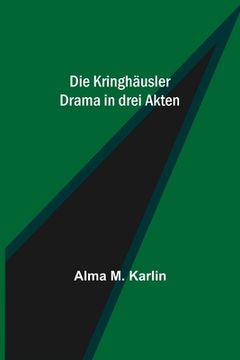 portada Die Kringhäusler: Drama in drei Akten (in German)