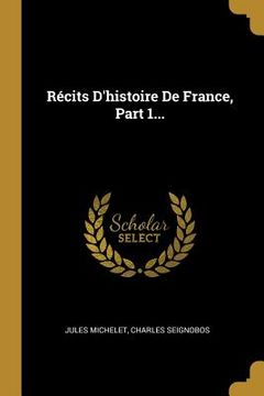 portada Récits D'histoire De France, Part 1... (en Francés)