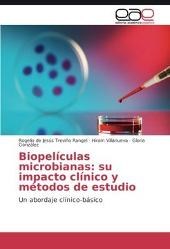 portada Biopelículas microbianas: su impacto clínico y métodos de estudio: Un abordaje clínico-básico (Spanish Edition)