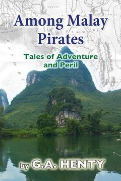 portada Among Malay Pirates: Tales of Adventure and Peril (in English)