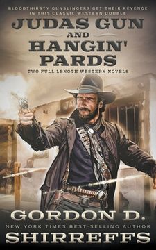 portada Judas Gun and Hangin' Pards: Two Full Length Western Novels (en Inglés)