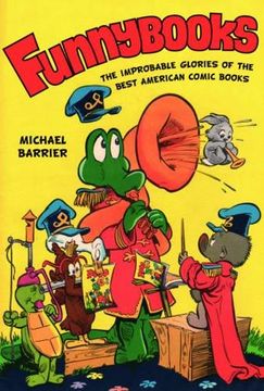portada Funnybooks: The Improbable Glories of the Best American Comic Books (in English)