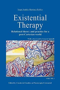 portada Existential Therapy: Relational Theory and Practice for a Post-Cartesian World: Volume 1 (en Inglés)