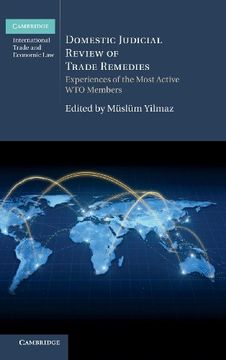 portada Domestic Judicial Review of Trade Remedies: Experiences of the Most Active wto Members (Cambridge International Trade and Economic Law) (en Inglés)