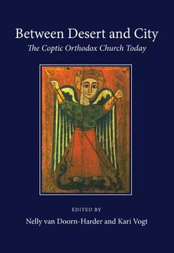 portada between desert and city: the coptic orthodox church today (en Inglés)