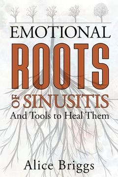 portada The Emotional Roots of Sinusitis (en Inglés)