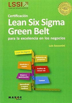 portada Certificacion Lean six Sigma Green Belt: Para la Excelencia en los Negocios
